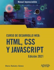 curso de desarrollo web. html, css y javascript. edicion 2021 (ebook)-mario rubiales gomez-9788441544215