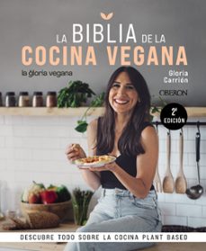 la biblia de la cocina vegana (la gloria vegana)-gloria carrion-9788441546615