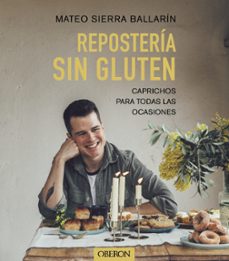 reposteria sin gluten (libros singulares)-mateo sierra ballarin-9788441548015