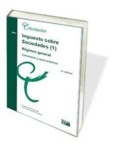 impuesto sobre sociedades (1). regimen general-9788445434215