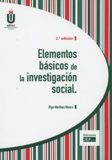 elementos basicos de la investigacion social (2ª ed.)-olga martinez moure-9788445437315