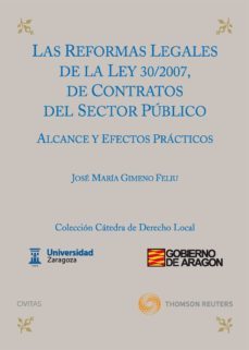reformas legales de la ley 30/2007, de contratos del sector publi co: alcance y efectos practicos-9788447036615