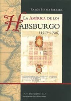 la america de los habsburgo (1517-1700)-9788447213115
