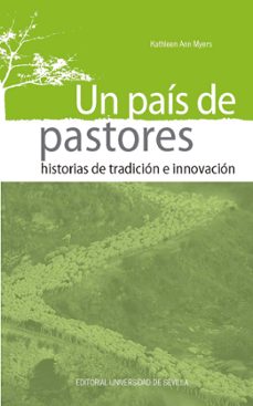 un pais de pastores-kathleen ann myers-9788447225415