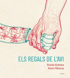 els regals de l avi-ricardo alcantara sgarbi-9788447951215