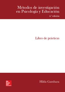 metodos de investigacion en psicologia y educacion. cuaderno de practicas-hilda gambara d errico-9788448608415
