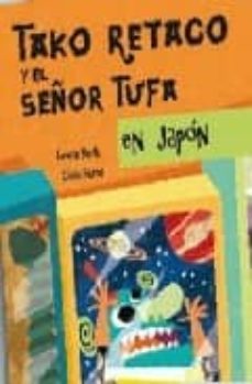 tako retaco y el señor tufa en japon-9788448828615