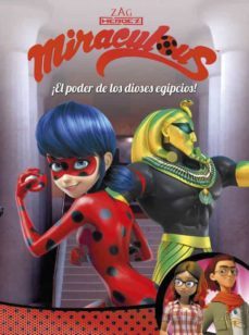 ¡el poder de los dioses egipcios! (miraculous. prodigiosa ladybug comic)-9788448849115