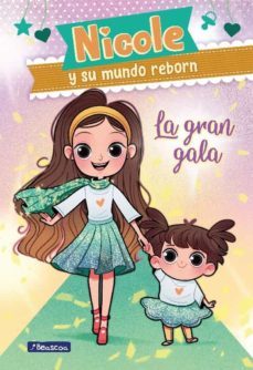 la gran gala (nicole y su mundo reborn 2) (ebook)-9788448859015