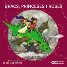 dracs, princeses i roses-9788448929015
