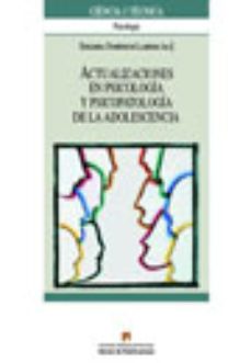 actualizaciones en psicologia y psicopatologia de la adolescencia-edelmira domenech llaberia-9788449024115