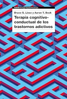 terapia cognitivo-conductual de los trastornos adictivos-aaron t. beck-9788449342615