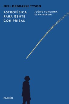 astrofísica para gente con prisas-neil degrasse tyson-9788449345715
