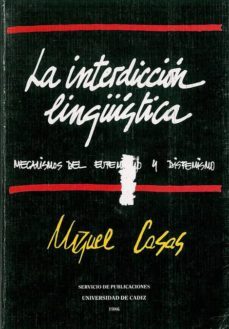 interdiccion linguistica, la-miguel casas gomez-9788460045915