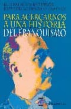 para acercarnos a una historia del franquismo-9788460721215