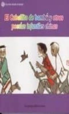 el caballito de bambu y otras poesias infantiles chinas (ed. bili ngüe español-chino)-9788460924715