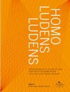 homo ludens ludens (tercera entrega de la trilogia del juego)-erich berger-9788461241415
