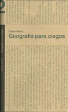 geografia para ciegos-daniel verbis-9788461427215
