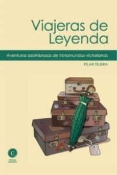 viajeras de leyenda-pilar tejera-9788461431915