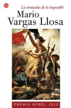 la tentacion de lo imposible-mario vargas llosa-9788466369015