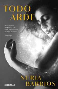 todo arde-nuria barrios-9788466370615