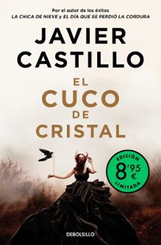 el cuco de cristal (edicion limitada)-javier castillo-9788466380515