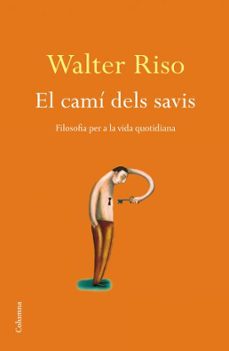 el cami dels savis-walter riso-9788466410915