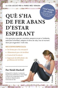 què s'ha de fer abans d'estar esperant-heidi murkoff-9788466418515