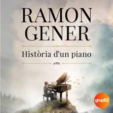 historia d'un piano (audiolibro)-ramon gener-9788466432115