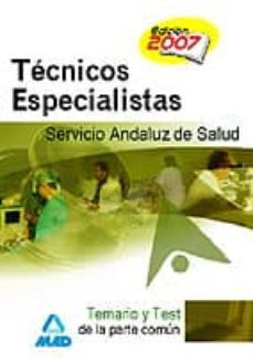 tecnicos especialistas del servicio andaluz de salud. sas. temari o y test-9788466577915