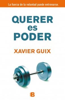 querer es poder-xavier guix-9788466652315
