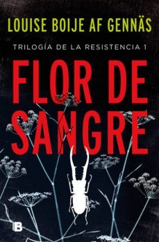 flor de sangre (trilogía de la resistencia 1) (ebook)-louise boije af gennas-9788466666015