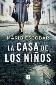 la casa de los niños-mario escobar-9788466670715