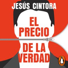 el precio de la verdad (audiolibro)-jesus cintora-9788466678315