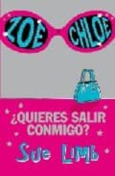 zoe y chloe: ¿quieres salir conmigo?-sue limb-9788466777315