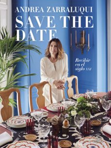 save the date. recibir en el siglo xxi-andrea zarraluqui-9788467066715
