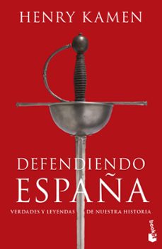 defendiendo españa-henry kamen-9788467069815