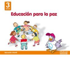 educacion para la paz (3 años. educacion infantil)-9788467317015
