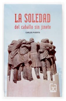 la soledad del caballo sin jinete-9788467516715