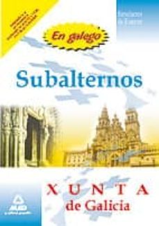 subalternos de la xunta de galicia. simulacros de examen (en gall ego)-9788467601015