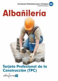 tarjeta profesional de la construccion (tpc). albañileria. carnes profesionales. formacion profesional para el empleo-9788467669015