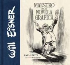 will eisner: maestro de la novela grafica-9788467926415