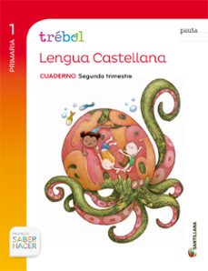 cuaderno globalizado lengua 1º primaria, 2º trimestre (pauta)-9788468010915