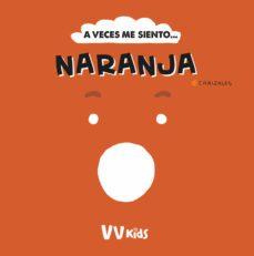 a veces me siento... naranja (vvkids)-9788468289915