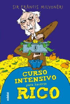 curso intensivo para hacerse rico-roberto aliaga sanchez-9788468346915