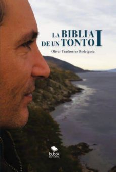 la biblia de un tonto i (ebook)-oliver rodriguez trashorras-9788468685915
