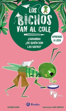 los bichos van al cole, 3. ¡caramba! ¿de quién son las gafas?-susanna isern-9788469642115