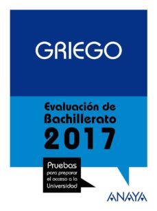 griego. evaluacion de bachillerato 2017-18-jose luis navarro gonzalez-9788469844915