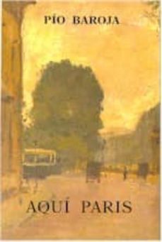aqui paris-pio baroja-9788470354915