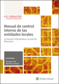 manual de control interno de las entidades locales. la funcion interventora y el control financiero (ebook)-enrique barreres amores-9788470528415